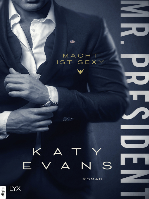Title details for Mr. President--Macht ist sexy by Katy Evans - Available
